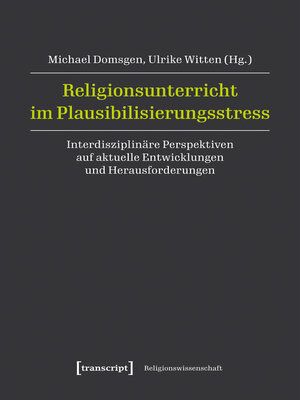 cover image of Religionsunterricht im Plausibilisierungsstress